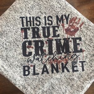 True crime watching blanket